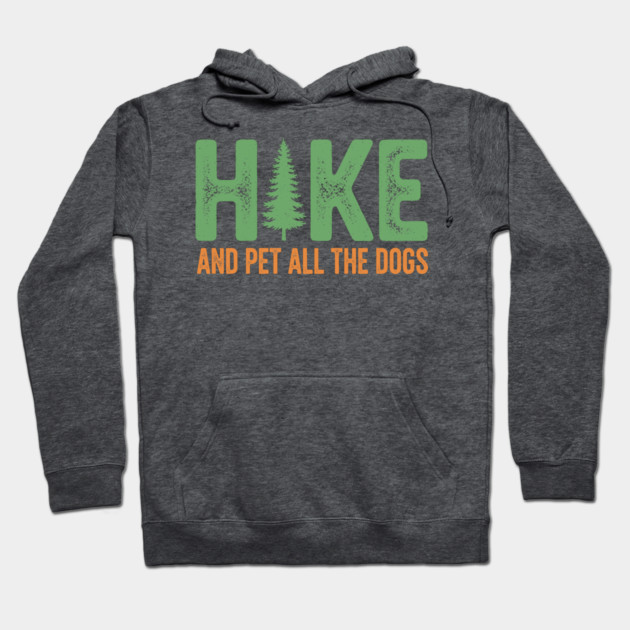 Hike and Pet Dogs Hoodie by enrynz