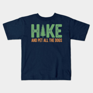 Hike and Pet Dogs Kids T-Shirt