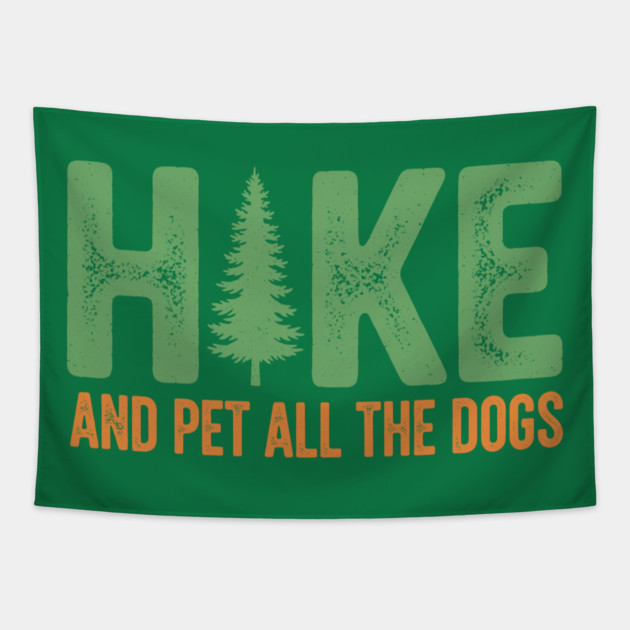 Hike and Pet Dogs Tapestry by enrynz