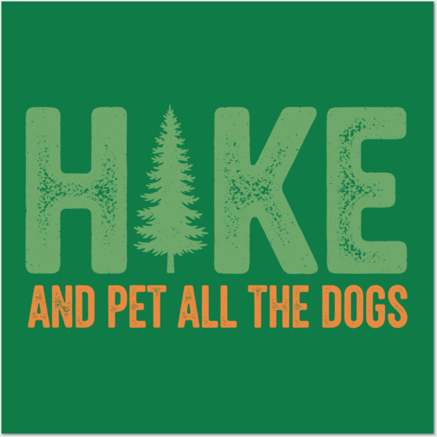 Hike and Pet Dogs Wall Art by enrynz