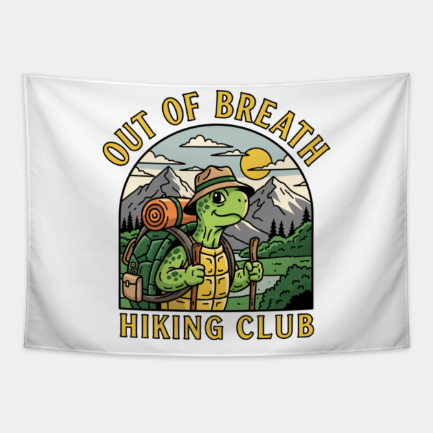 Out Of Breath Hiking Club Tapestry by enrynz