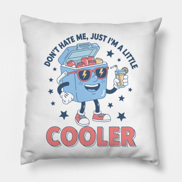 I'm a Little Cooler Pillow by enrynz