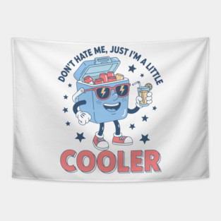 I'm a Little Cooler Tapestry