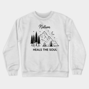 Nature Heals the Soul Crewneck Sweatshirt