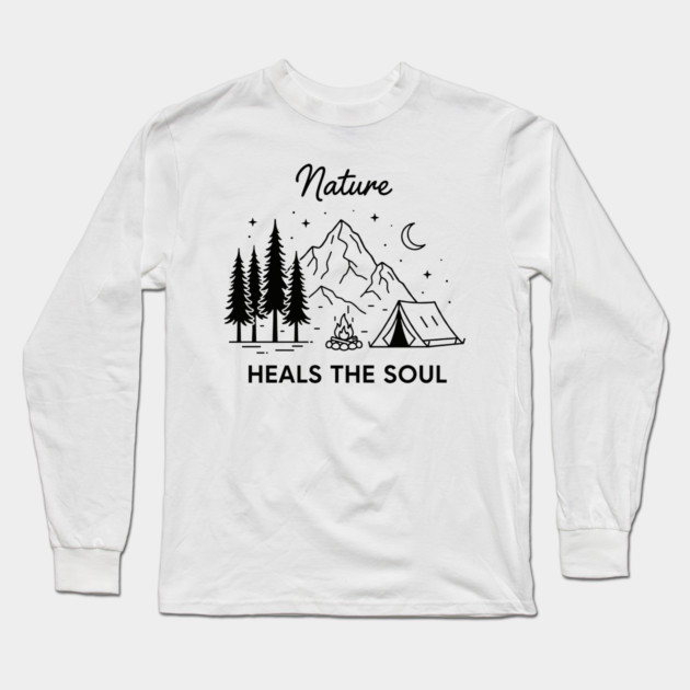 Nature Heals the Soul Long Sleeve T-Shirt by enrynz