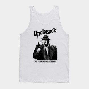 Uncle Buck The Plumbing Problem Tank Top