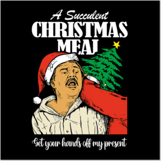 Succulent Christmas Meal - Xmas Jumper -   Democracy Manifest Christmas Posters and Art