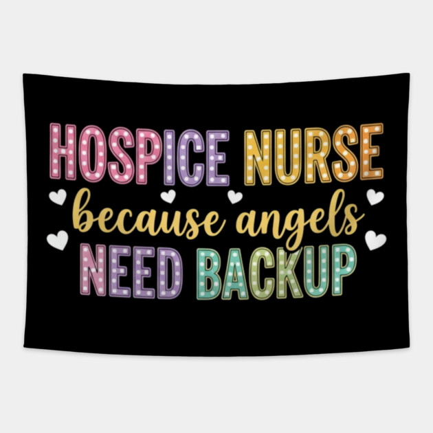 Hospice Nurse Palliative Care Registered Nursing Humor Tapestry by shirtlux