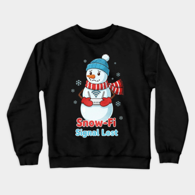 Snow-Snow Lost Cute Christmas Funny Snowman Internet Crewneck Sweatshirt by shirtlux