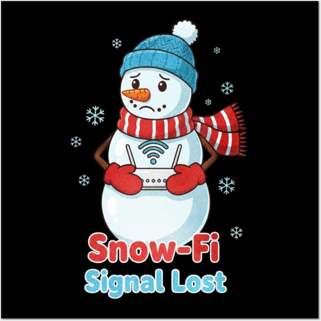 Snow-Snow Lost Cute Christmas Funny Snowman Internet Wall Art by shirtlux
