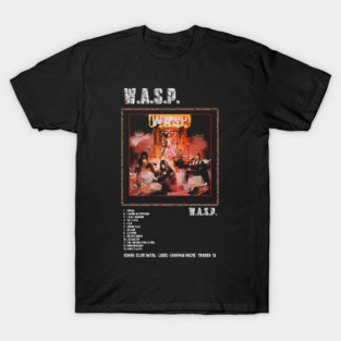 W.A.S.P. - W.A.S.P. || ALBUM TRACKLIST || T-Shirt