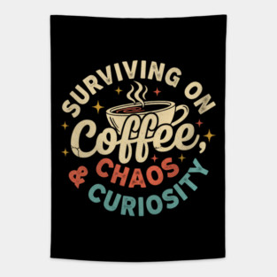Surviving on Coffee, Chaos & Curiosity – Retro Vintage Coffee Quote Tapestry