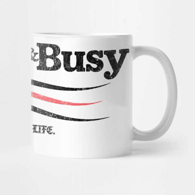 BUCKET and BUSY by Wrongteeshirt