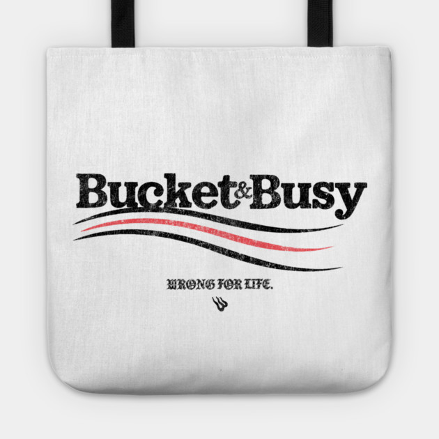 BUCKET and BUSY Tote by Wrongteeshirt