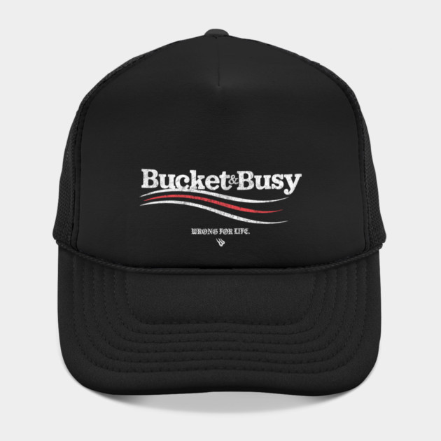 BUCKET & BUSY by Wrongteeshirt