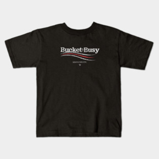 BUCKET & BUSY Kids T-Shirt