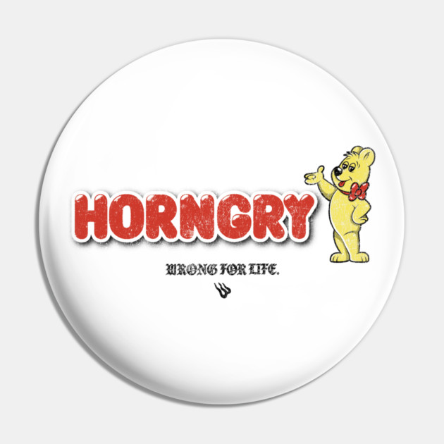 Horngry and Sweet Pin by Wrongteeshirt