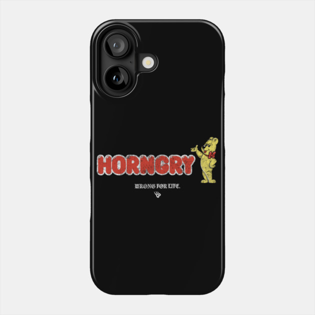 HORNGRY Phone Case by Wrongteeshirt