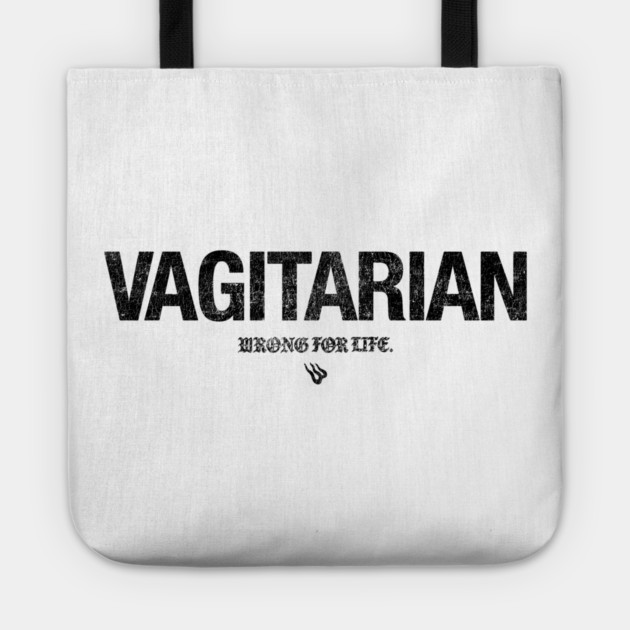 VAGITARIAN Tote by Wrongteeshirt
