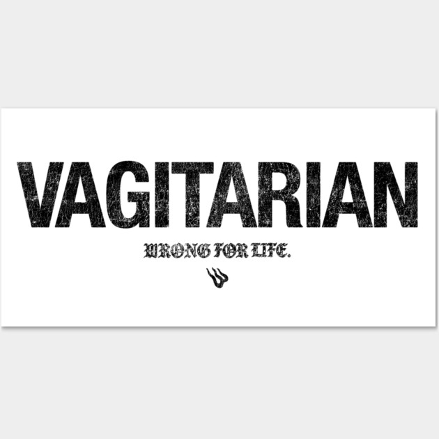 VAGITARIAN Wall Art by Wrongteeshirt
