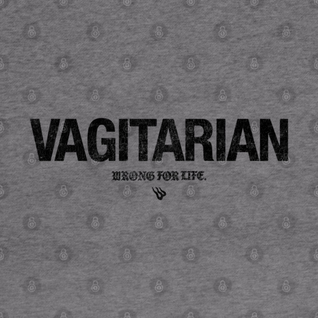 VAGITARIAN by Wrongteeshirt