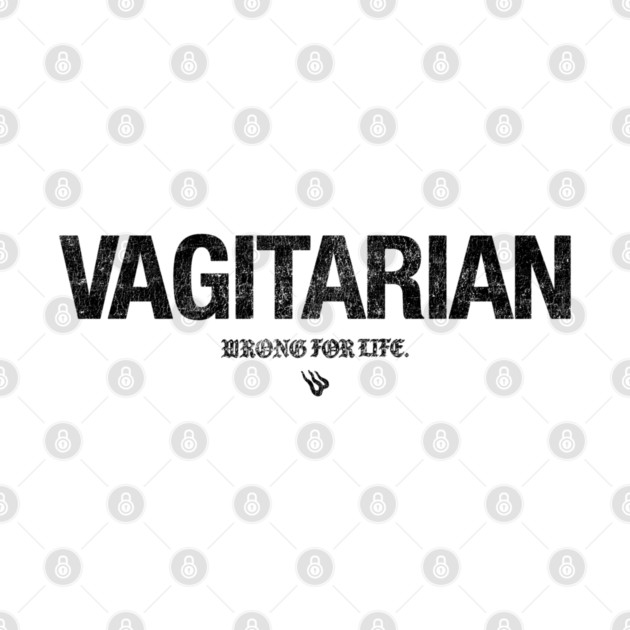 VAGITARIAN by Wrongteeshirt