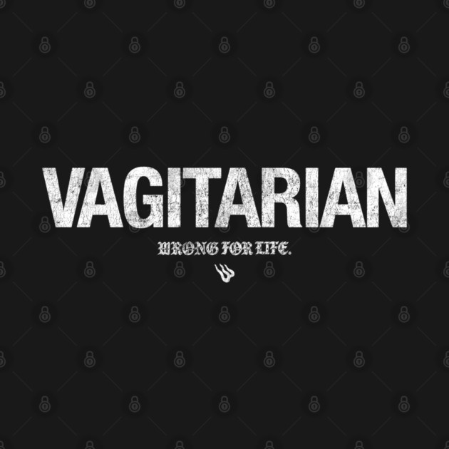 VAGITARIAN by Wrongteeshirt