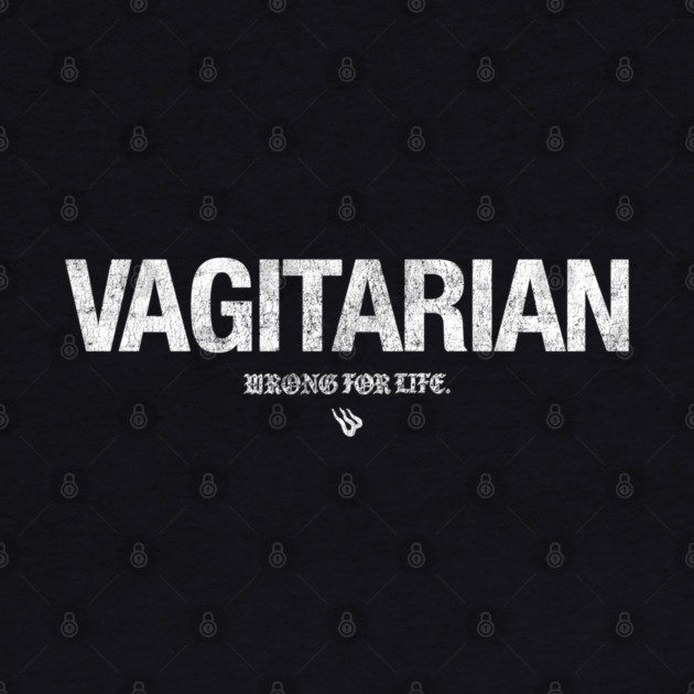 VAGITARIAN by Wrongteeshirt