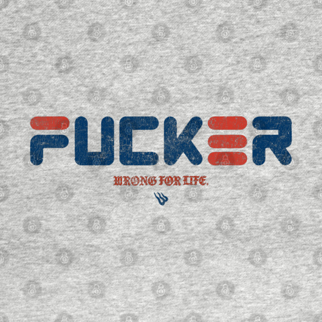 FUNKER by Wrongteeshirt