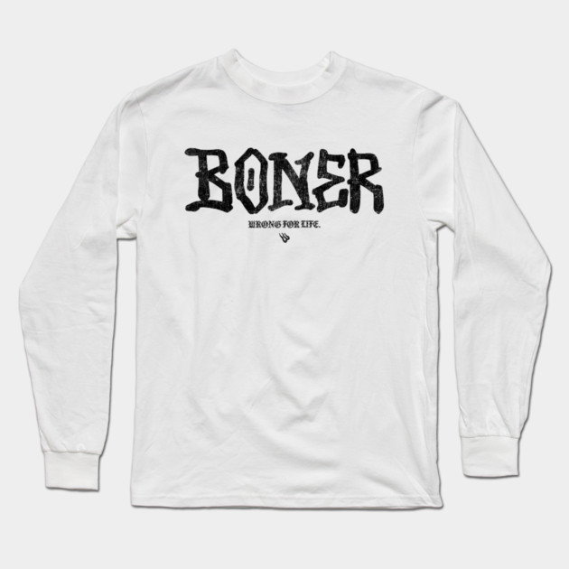 BONER Long Sleeve T-Shirt by Wrongteeshirt