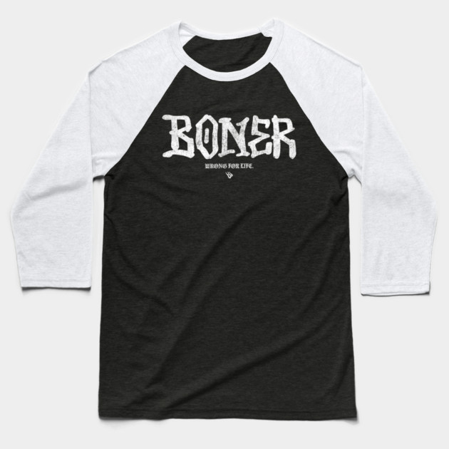 BONER Baseball T-Shirt by Wrongteeshirt