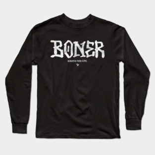 BONER Long Sleeve T-Shirt