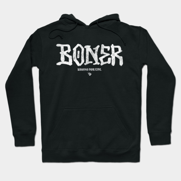 BONER Hoodie by Wrongteeshirt