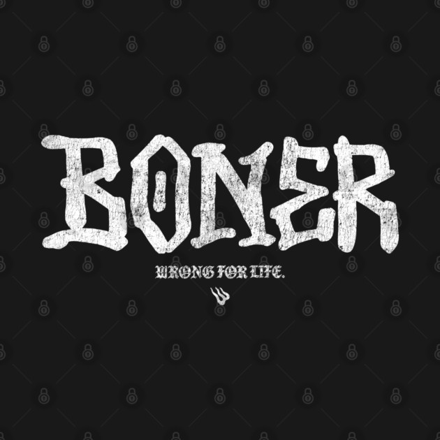 BONER by Wrongteeshirt