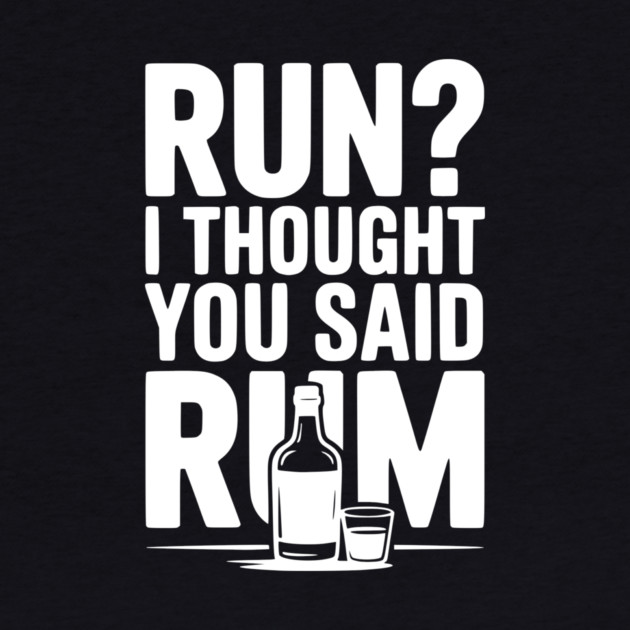 Run? I Thought You Said Rum by Frank Ring