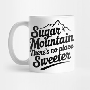 Sugar Mountain There’s No Place Sweeter Mug