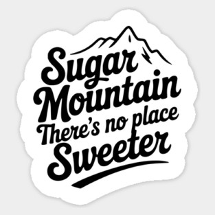 Sugar Mountain There’s No Place Sweeter Magnet