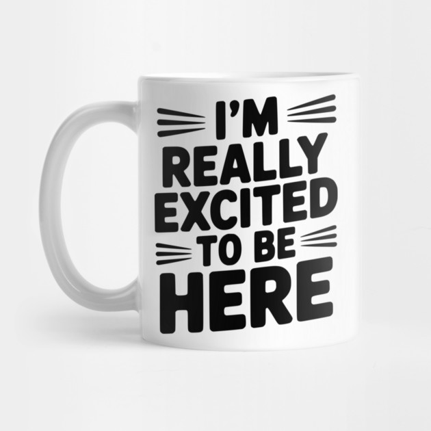 I’m Really Excited to Be Here by Frank Ring