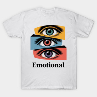 Emotional T-Shirt