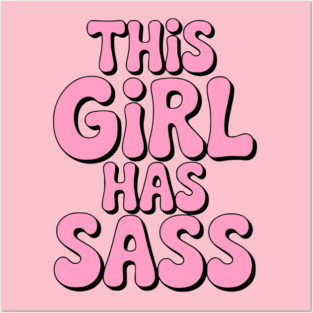This Girl Has Sass! Pink Girly Posters and Art