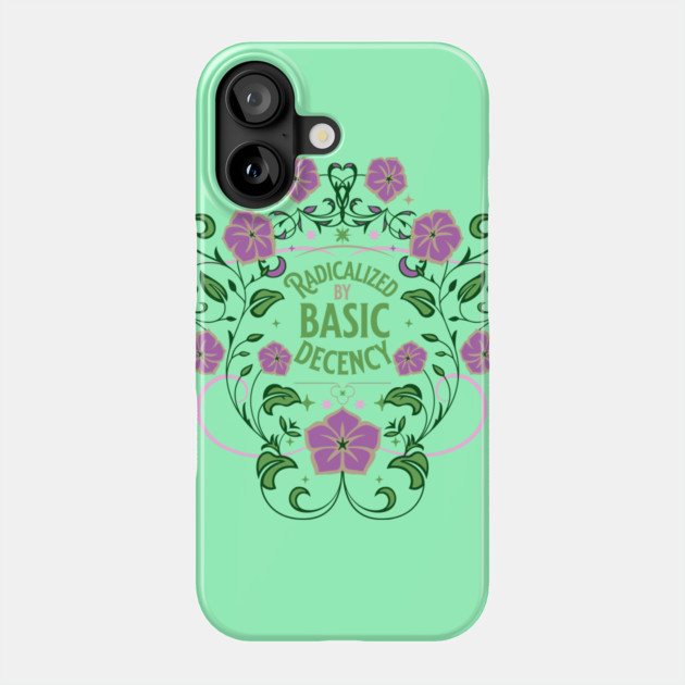 Radicalized by Basic Decency Phone Case by casualteesinc