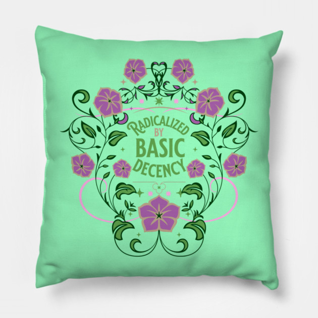Radicalized by Basic Decency Pillow by casualteesinc