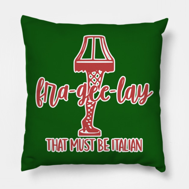 A Christmas Story Fra-Gee-Lay Leg Lamp Novelty Christmas Pillow by casualteesinc
