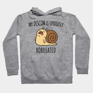 Funny My Discom is Seriously Bobulated Snail Wordplay Word Play Discombobulated Hoodie