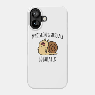 Funny My Discom is Seriously Bobulated Snail Wordplay Word Play Discombobulated Phone Case