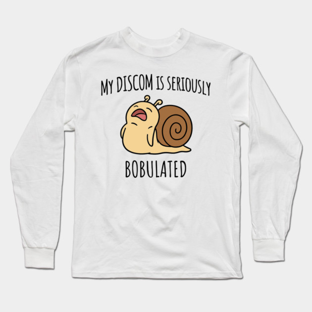 Funny My Discom is Seriously Bobulated Snail Wordplay Word Play Discombobulated Long Sleeve T-Shirt by Luxinda