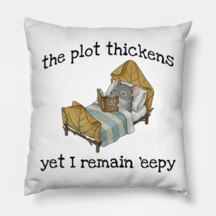 Cute Mouse: The Plot Thickens Yet I Remain 'eepy Pillow
