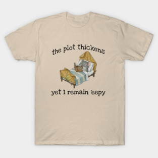 Cute Mouse: The Plot Thickens Yet I Remain 'eepy T-Shirt