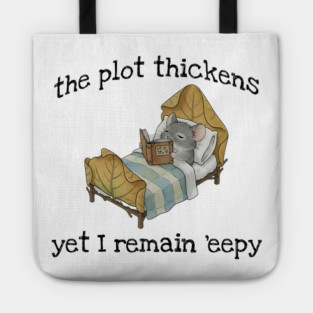 Cute Mouse: The Plot Thickens Yet I Remain 'eepy Tote