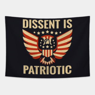 Dissent Is Patriotic Tapestry